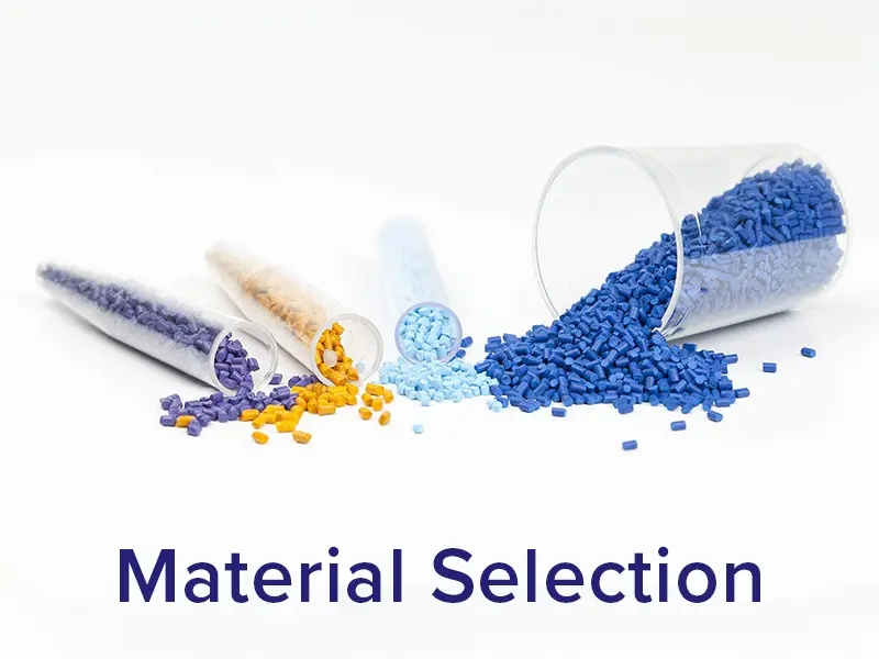 Material Selection for Plastic Molding Process
